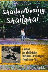 bokomslag Shadowboxing In Shanghai