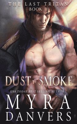 Dust to Smoke 1