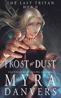 bokomslag Frost to Dust