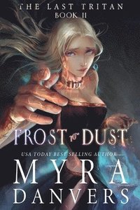 bokomslag Frost to Dust