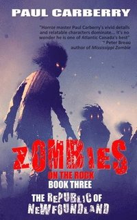bokomslag Zombies on the Rock: The Republic of Newfoundland
