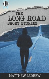 bokomslag The Long Road: Short Stories