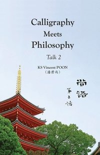 bokomslag Calligraphy Meets Philosophy - Talk 2