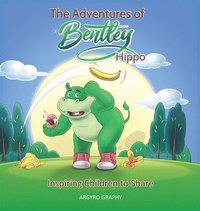 bokomslag Adventures of Bentley Hippo