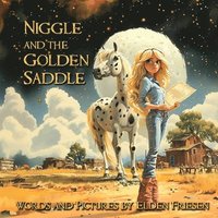 bokomslag Niggle and the Golden Saddle