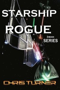 bokomslag Starship Rogue: Three Book Series