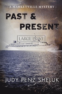 Judy Penz Sheluk - Past & Present, Häftad