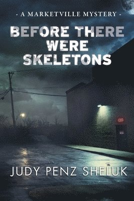 Before There Were Skeletons 1