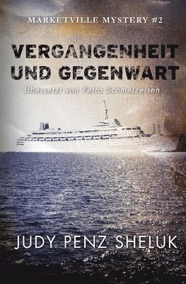 Judy Penz Sheluk - Vergangenheit und Gegenwart, Häftad