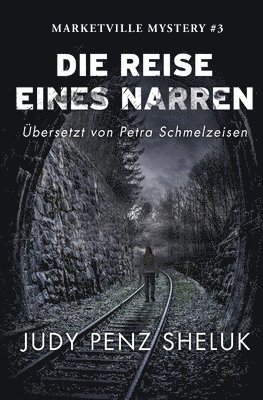 Judy Penz Sheluk - Reise eines Narren, Häftad