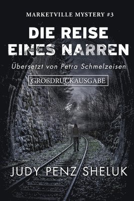 Judy Penz Sheluk - Reise eines Narren, Häftad