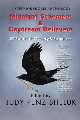 Judy Penz Sheluk - Midnight Schemers & Daydream Believers, Häftad