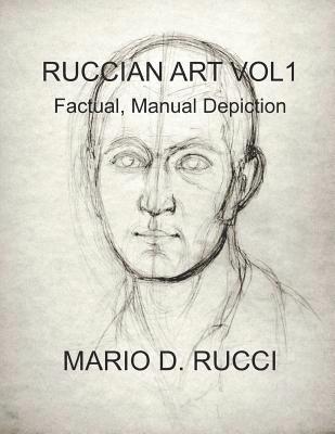 bokomslag Ruccian Art Vol1: Factual, Manual Depiction