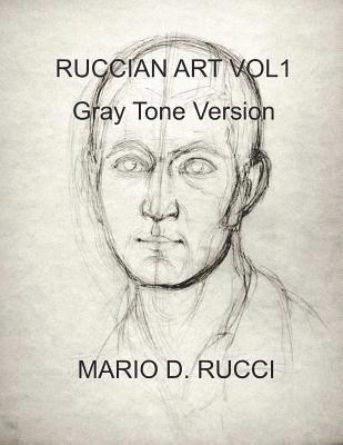 Mario D. Rucci - Ruccian Art Vol1: Gray Tone Version, Häftad