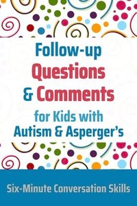 bokomslag Follow-up Questions and Comments for Kids with Autism & Asperger's