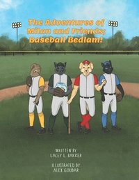 bokomslag The Adventures of Milan & Friends; Baseball Bedlam