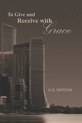 To Give and Receive with Grace 1