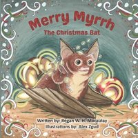 bokomslag Merry Myrrh the Christmas Bat
