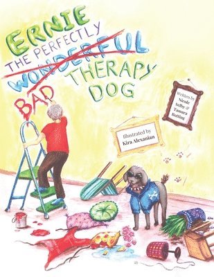 Ernie, The Perfectly, Wonderful (Bad) Therapy Dog 1