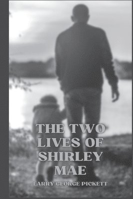 bokomslag The Two Lives of Shirley Mae