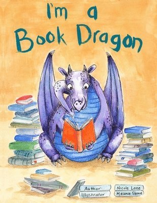 Nicole Lane - I'm a Book Dragon, Häftad