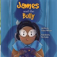 bokomslag James and the Bully