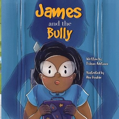 bokomslag James and the Bully