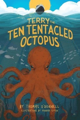 Terry The Ten Tentacled Octopus 1