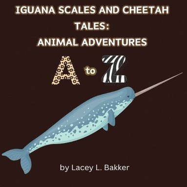 bokomslag Iguana Scales and Cheetah Tales