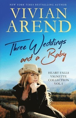 Vivian Arend - Three Weddings and a Baby, Häftad