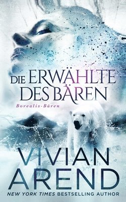 bokomslag Die Erwhlte des Bren (Borealis-Bren Buch 1)