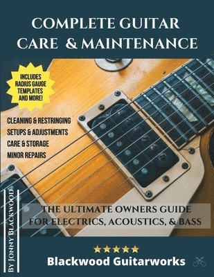 bokomslag Complete Guitar Care & Maintenance