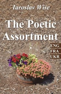 bokomslag The Poetic Assortment