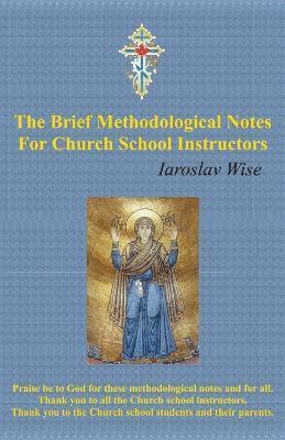 The Brief Methodological Notes For Church School Instructors 1