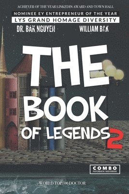 William Bak, Bak Nguyen, Dr. Bak Nguyen - Book of Legends 2, Häftad