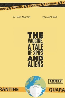 The Vaccine: A tale of Spies and Aliens 1