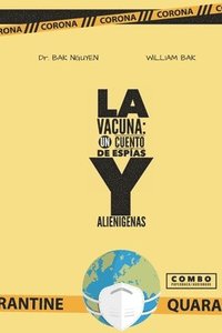 bokomslag La Vacuna: Historias de Espías Y Alienígenas