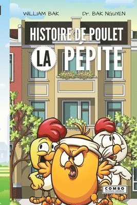 William Bak, Bak Nguyen - Histoire de Poulet: La Pépite, Häftad