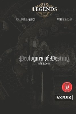 Prologues of Destiny, volume one 1