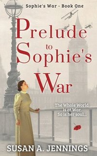 bokomslag Prelude to Sophie's War