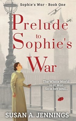 bokomslag Prelude to Sophie's War