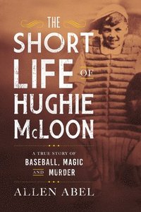 bokomslag The Short Life of Hughie McLoon