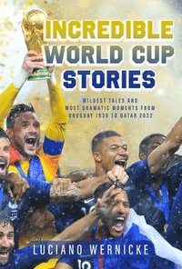 bokomslag Incredible World Cup Stories