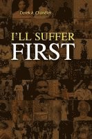 bokomslag I'll Suffer First