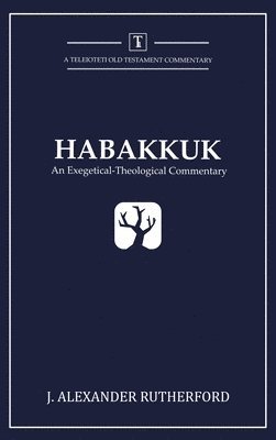 J Alexander Rutherford - Habakkuk, Inbunden