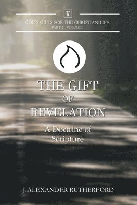 J Alexander Rutherford - Gift of Revelation, Häftad
