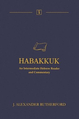 J Alexander Rutherford - Habakkuk, Häftad