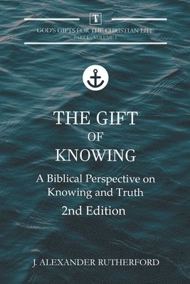 J Alexander Rutherford - Gift of Knowing, Häftad
