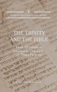 bokomslag The Trinity and the Bible