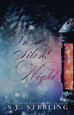 S L Sterling, S. L. Sterling, S.L. Sterling - On A Silent Night - Alternate Special Edition Cover, Häftad
